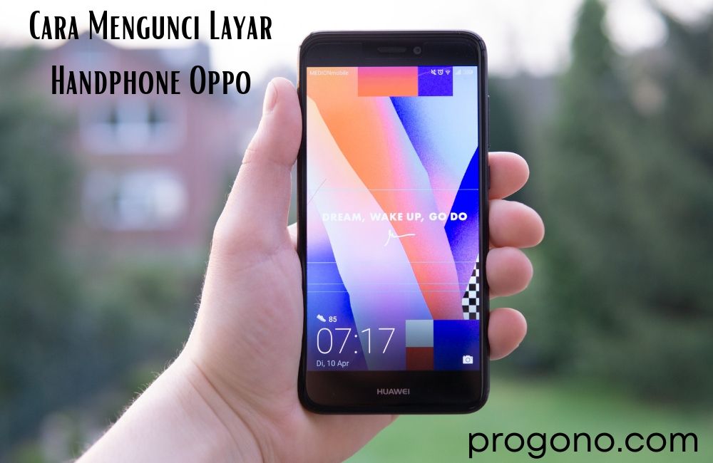 Cara Mengunci Layar Handphone Oppo