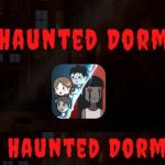 Panduan dan Tips Main Haunted Dorm